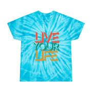 Live Your LIfe Tie-Dye Tee, Cyclone